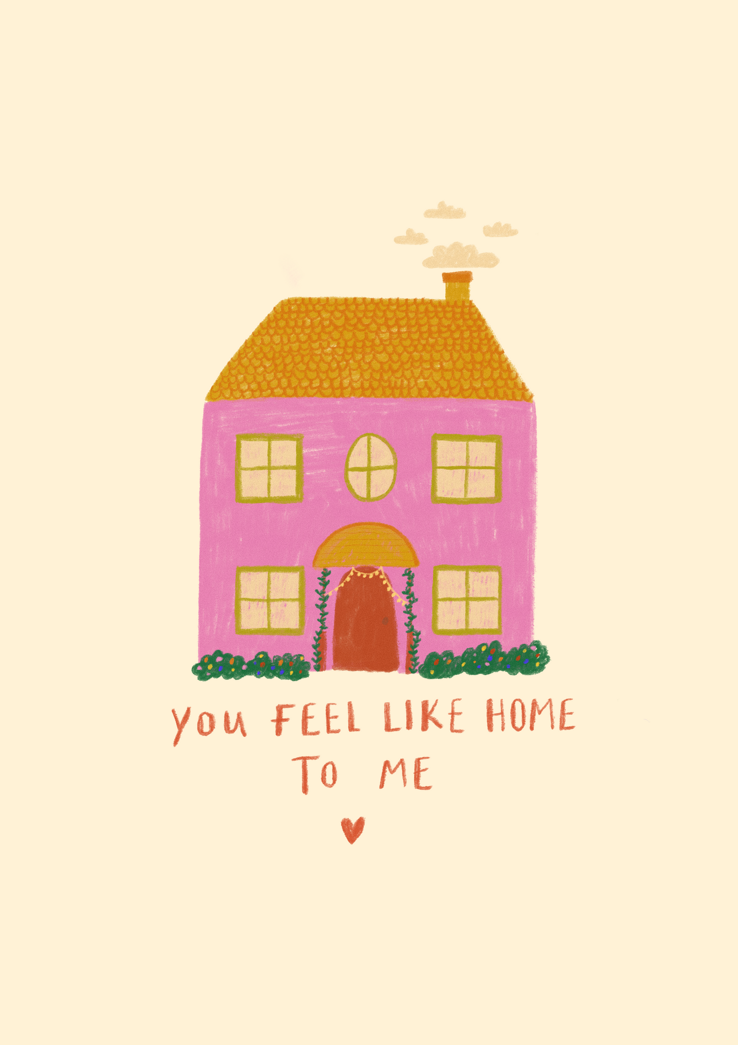 You Feel Like Home