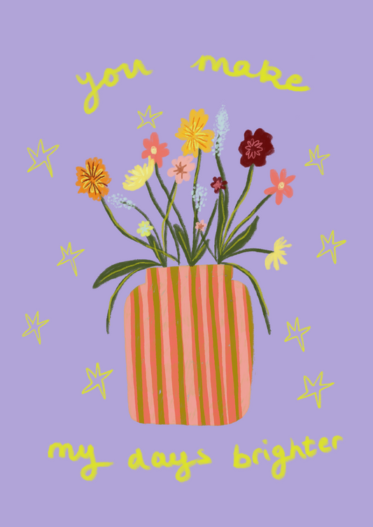 You Make My Days Brighter